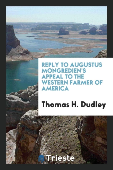 Reply to Augustus Mongredien's Appeal to the Western Farmer of America
