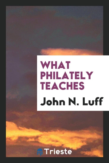 What Philately Teaches