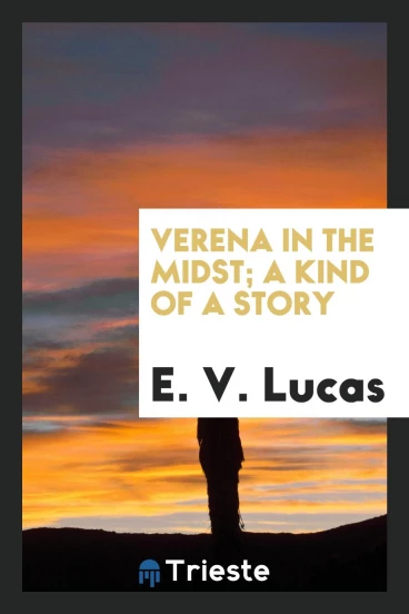 Verena in the midst; a kind of a story