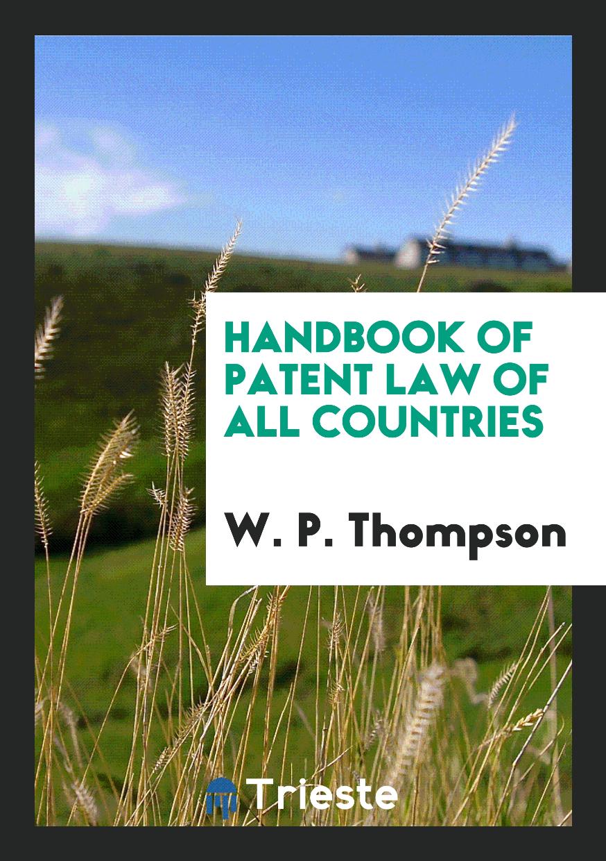 Handbook of Patent Law of All Countries
