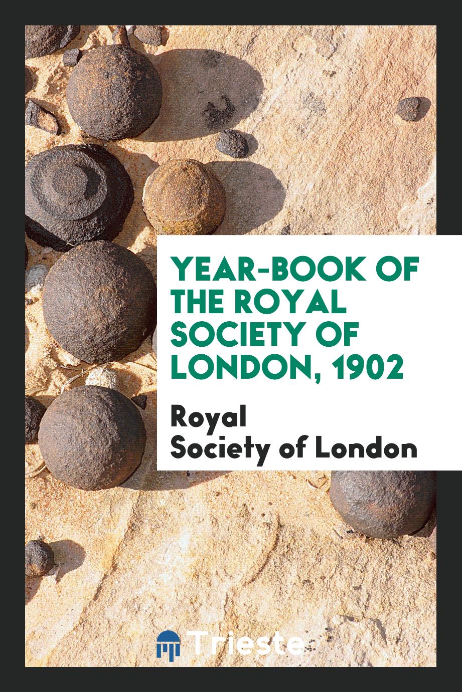 Year-Book of the Royal Society of London, 1902
