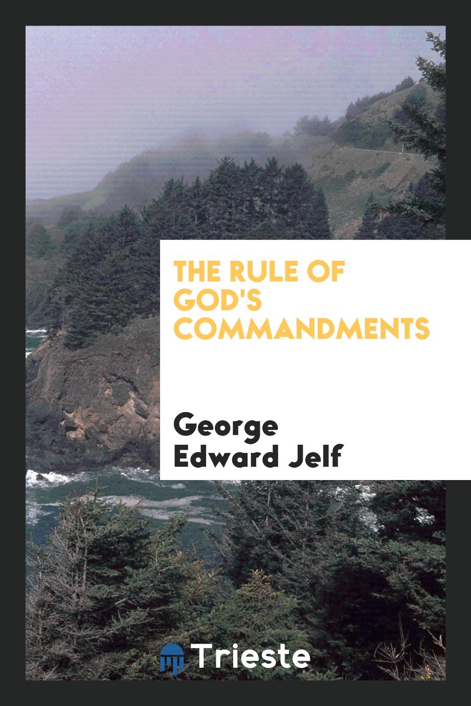 The Rule of God's Commandments