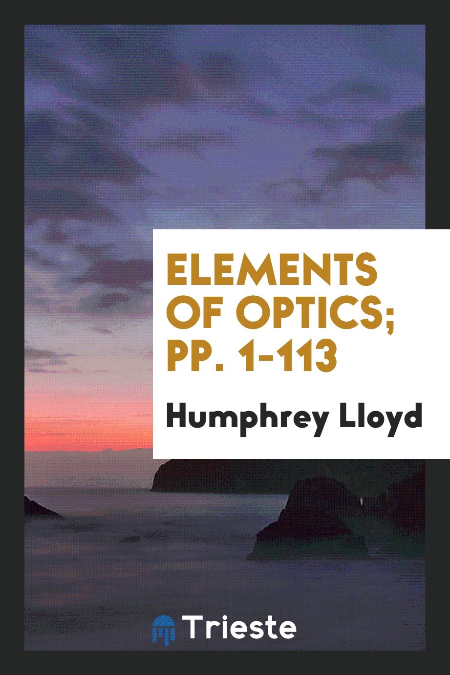 Elements of Optics; pp. 1-113