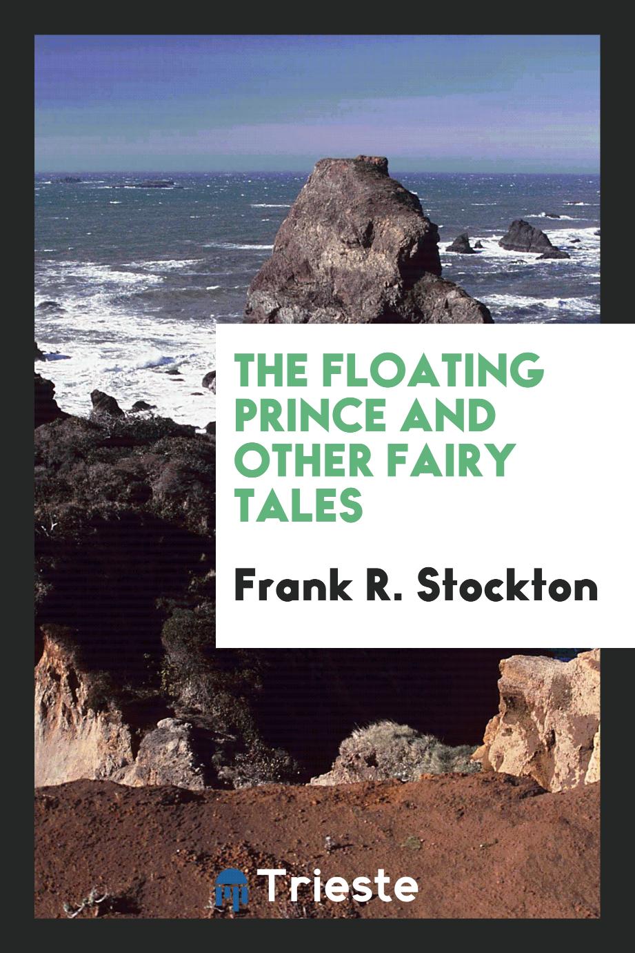 The floating prince and other fairy tales