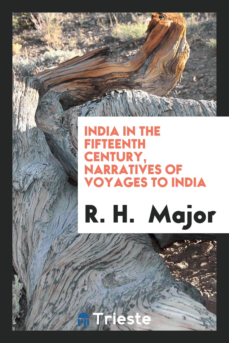 India in the fifteenth century, narratives of voyages to India