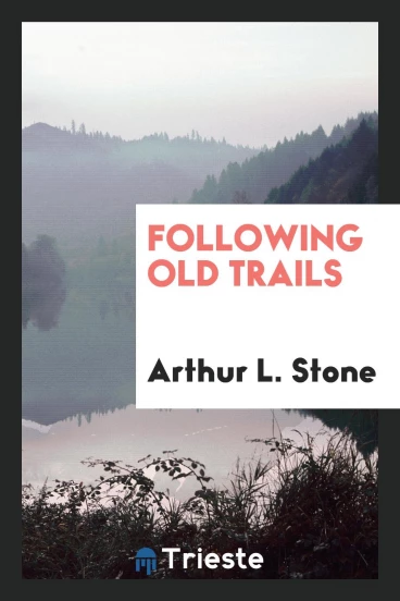 Following Old Trails