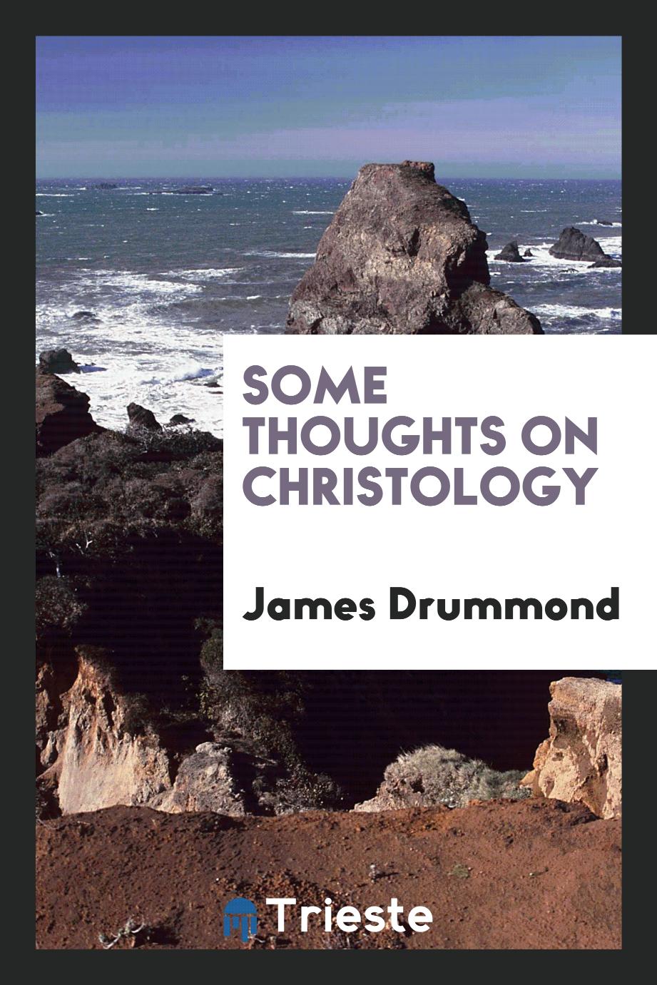 Some Thoughts on Christology