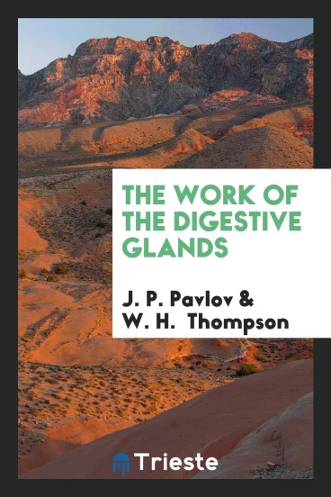 The work of the digestive glands