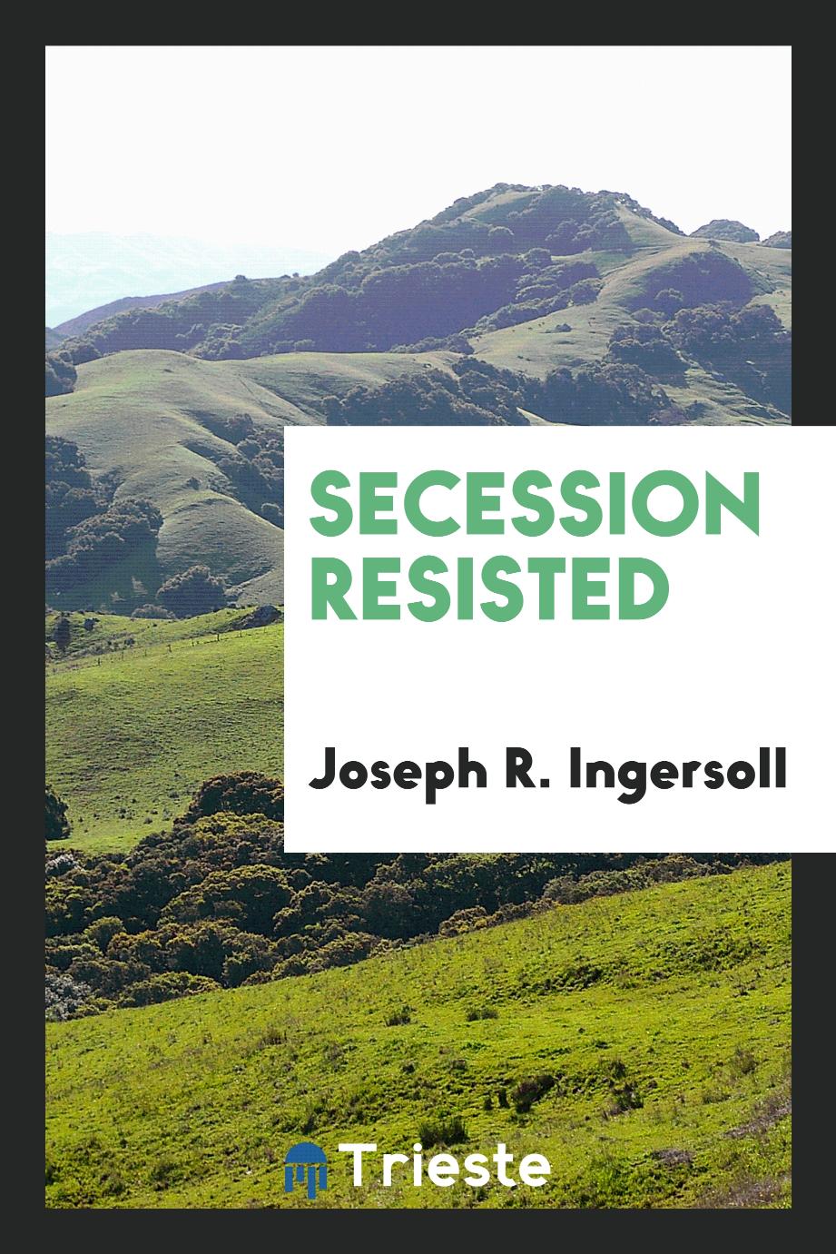Secession resisted