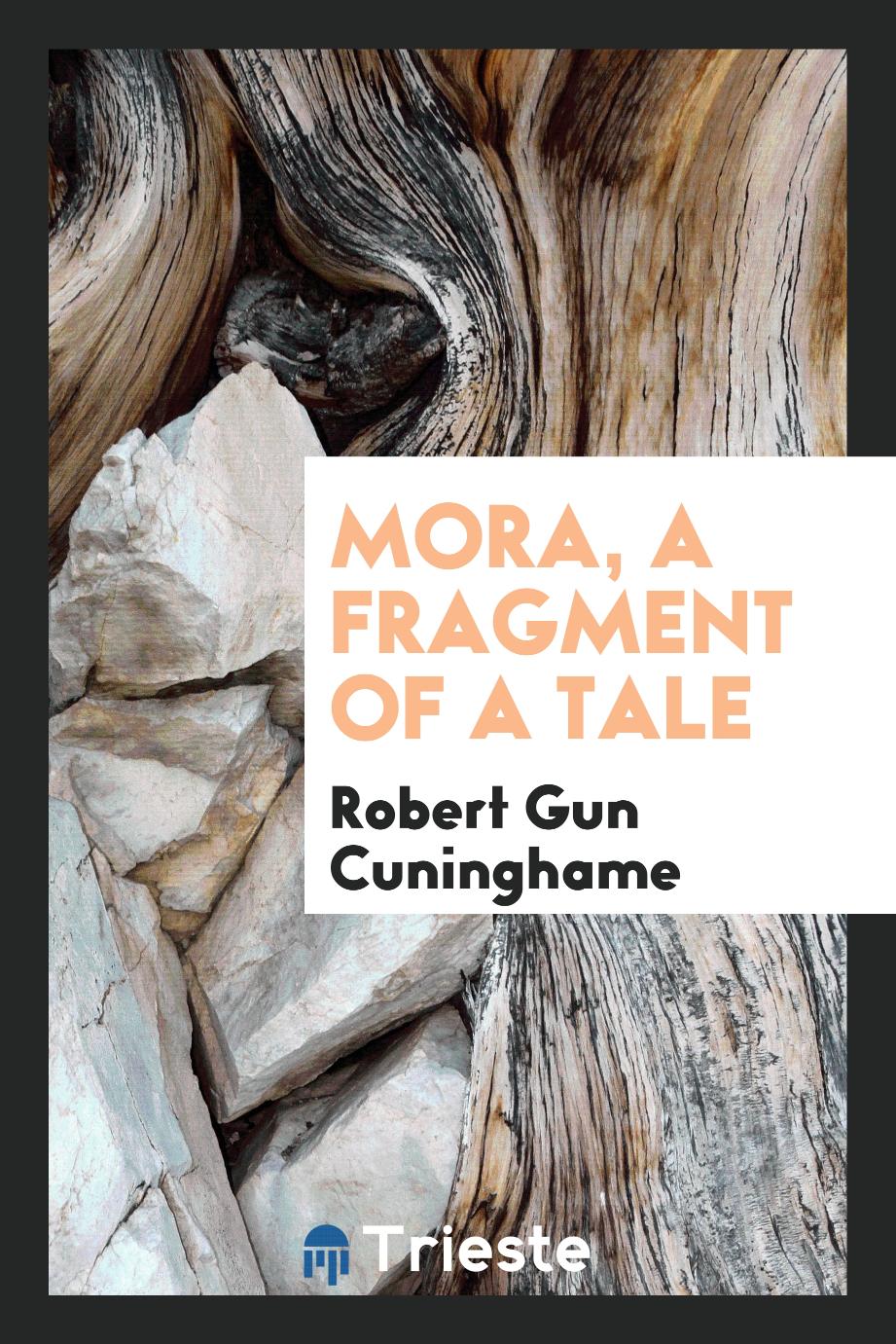Mora, a fragment of a tale