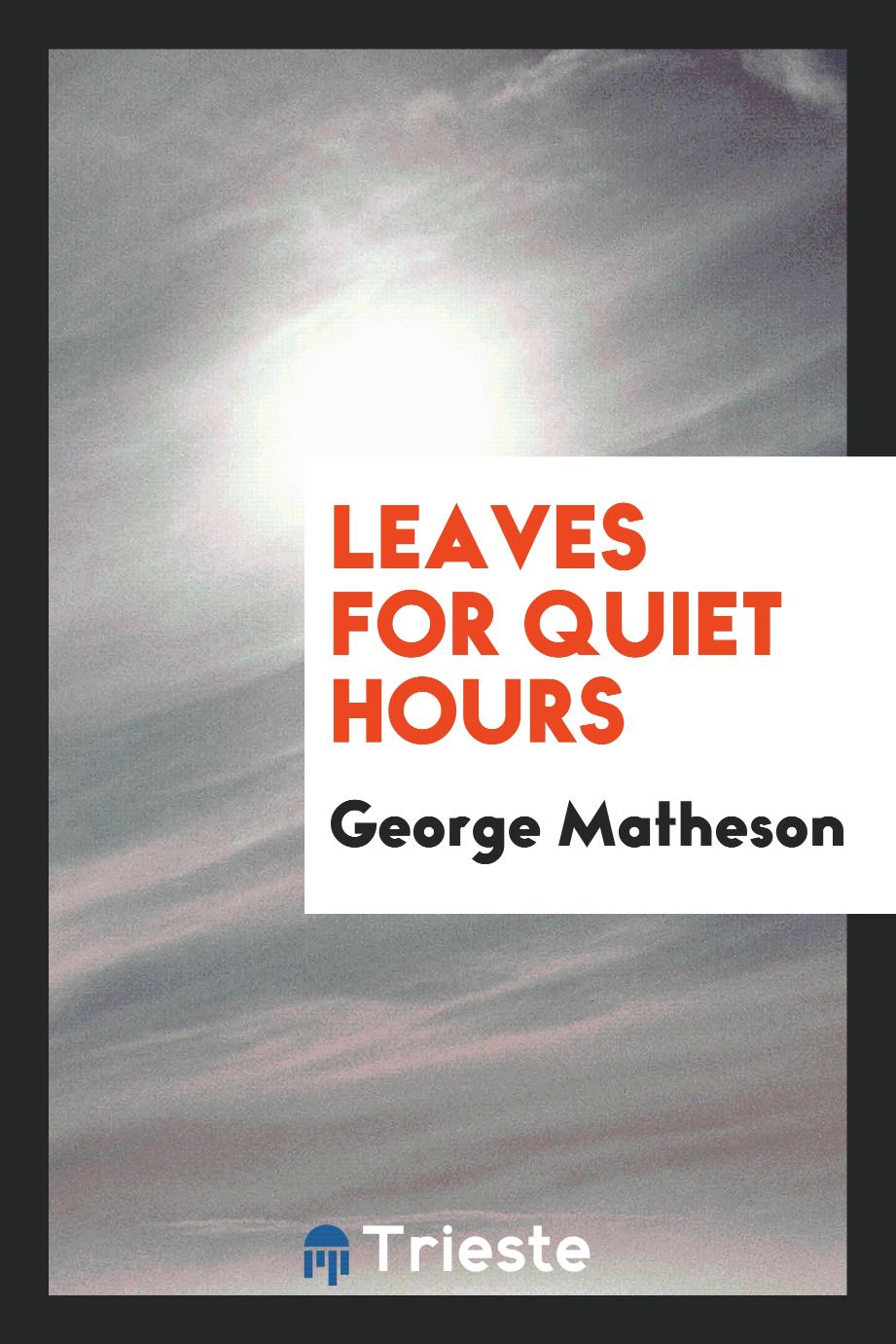 Leaves for quiet hours