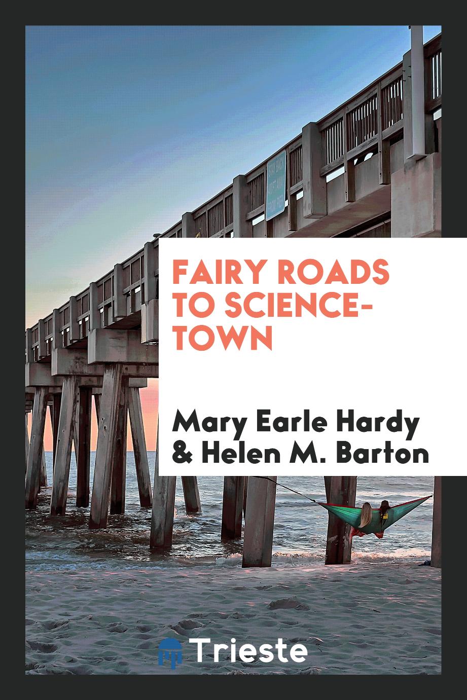 Fairy Roads to Science-Town