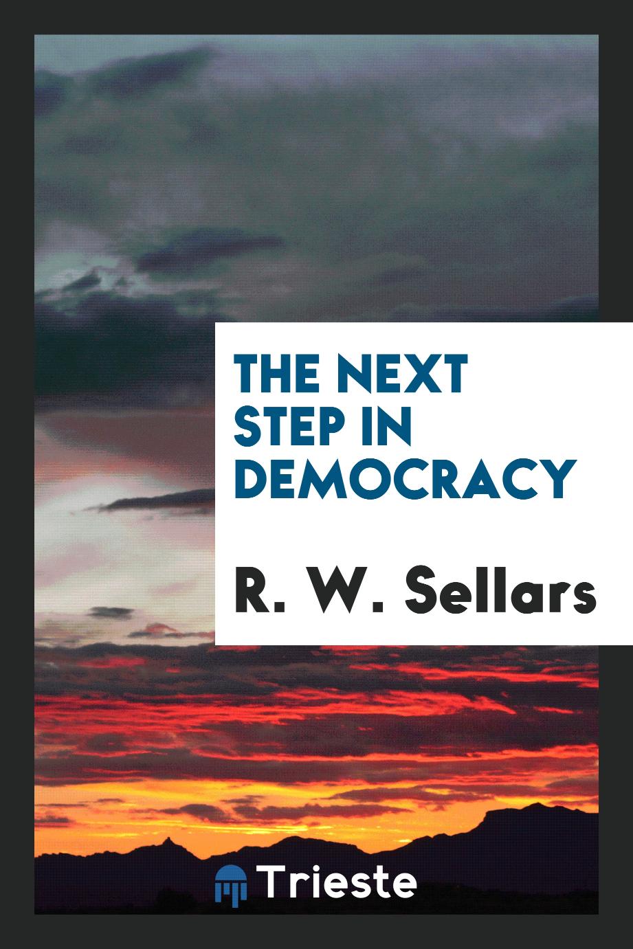 The next step in democracy