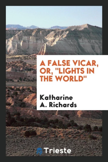 A False Vicar, Or, "Lights in the World"