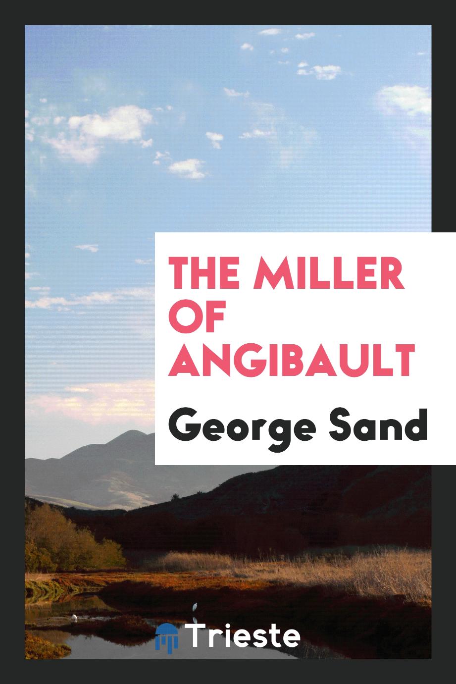 The Miller of Angibault