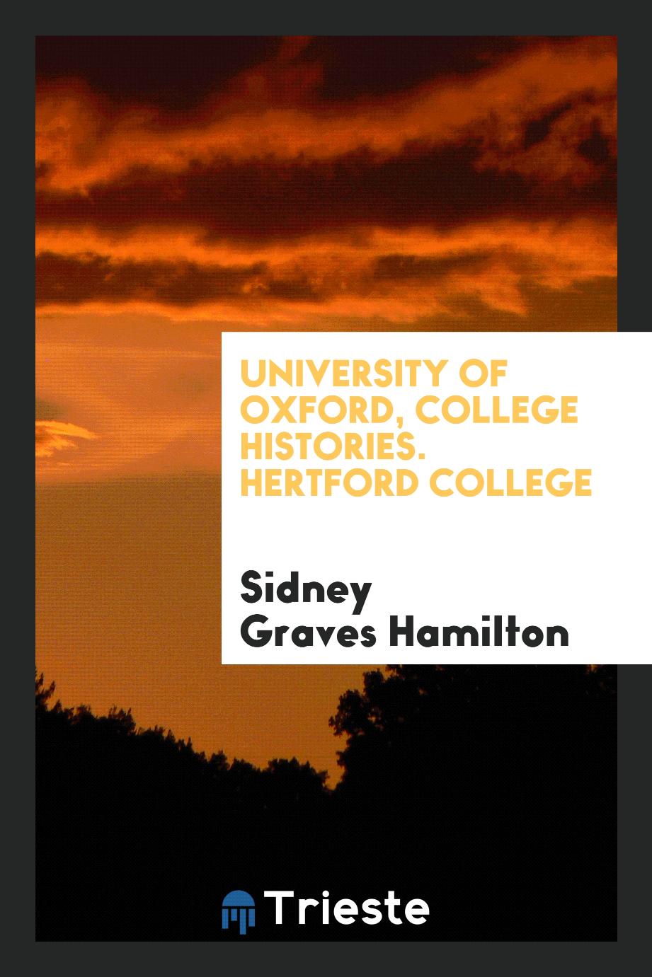 University of Oxford, College Histories. Hertford College