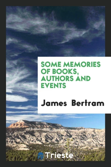 Some memories of books, authors and events