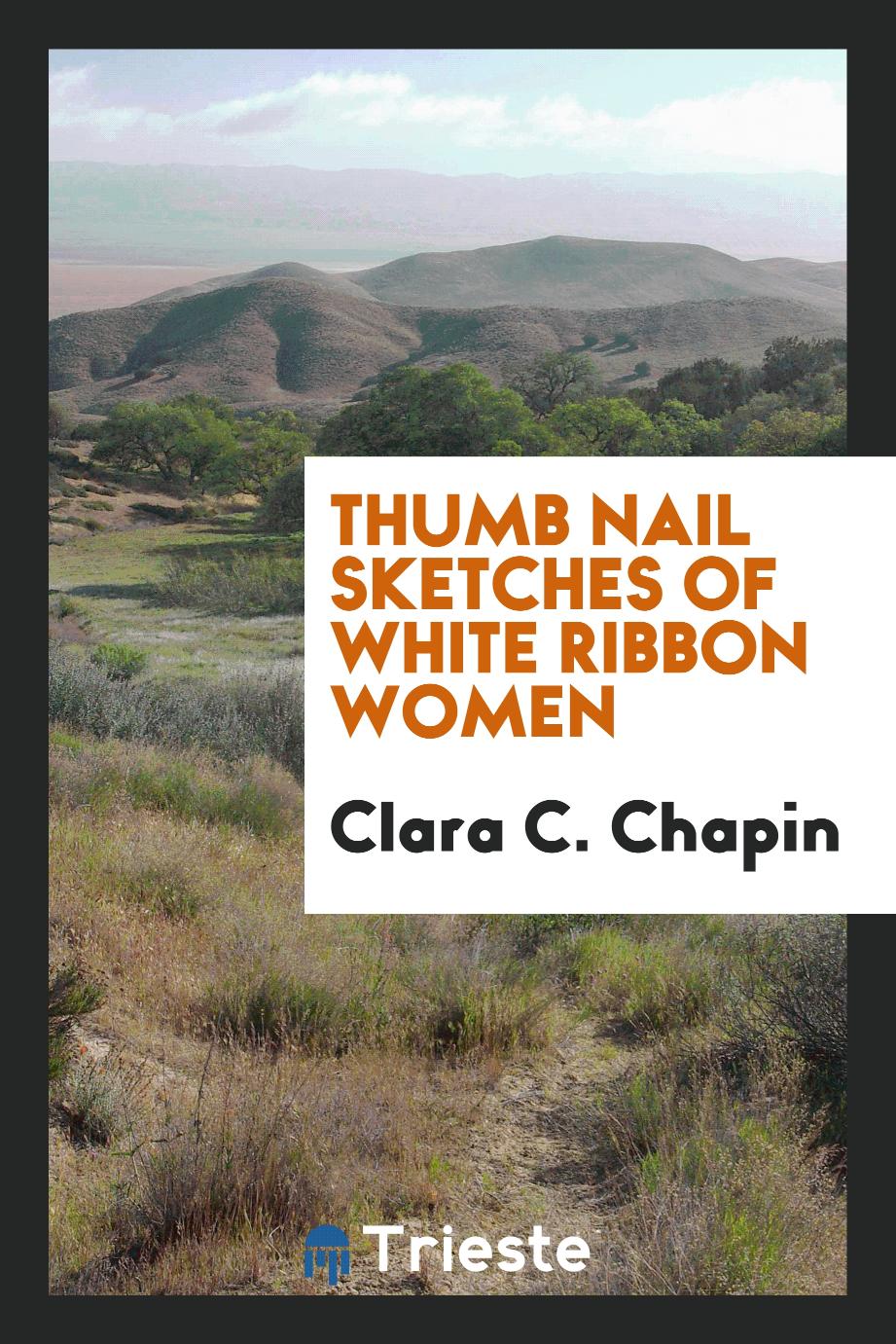 Thumb nail sketches of white ribbon women