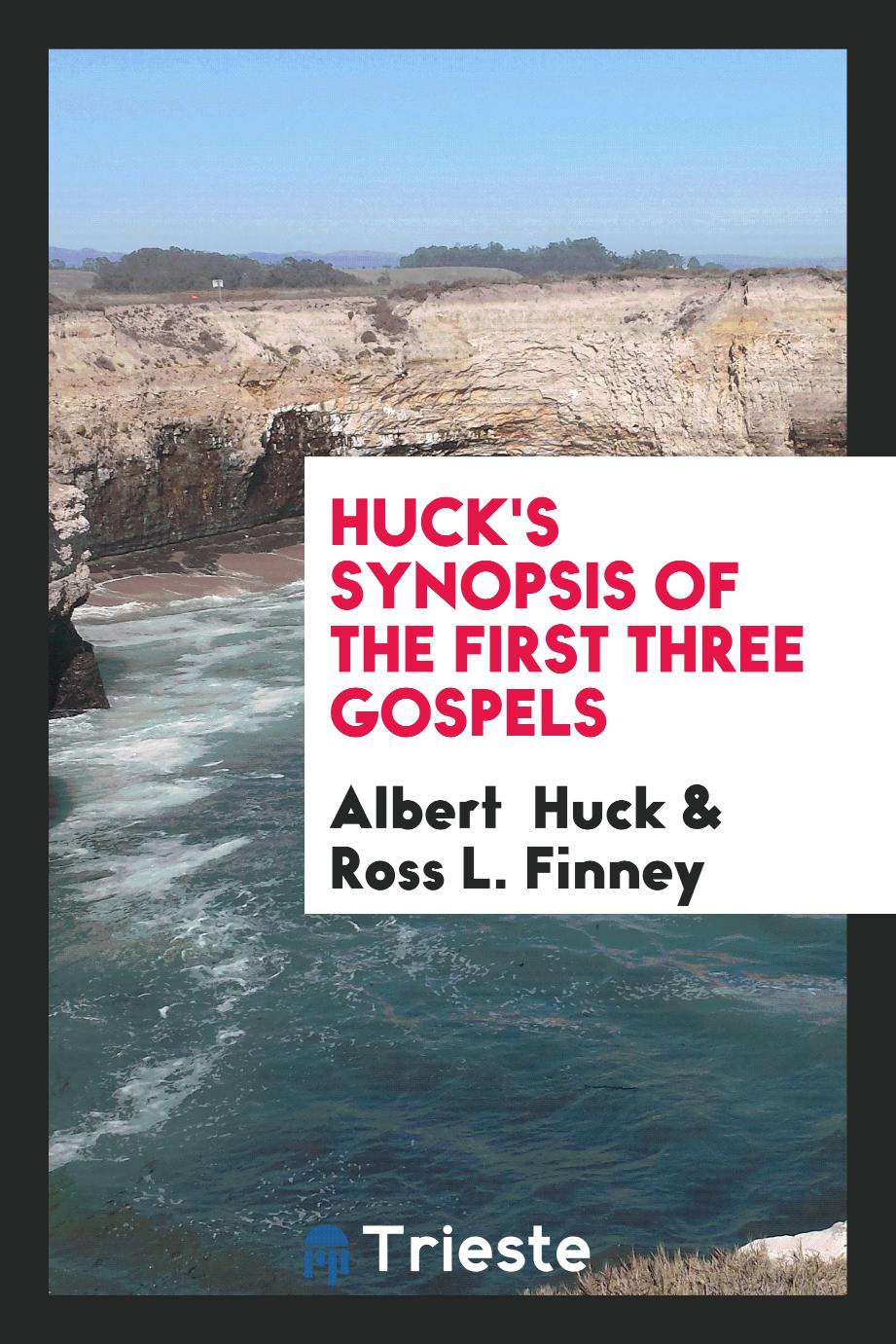 Huck's Synopsis of the First Three Gospels