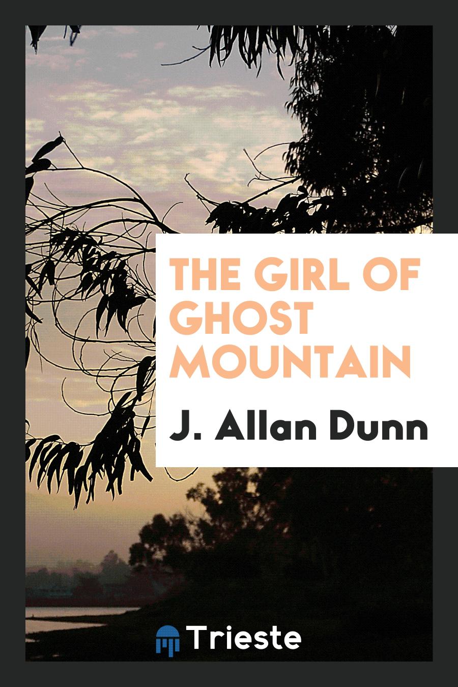 The Girl of Ghost Mountain