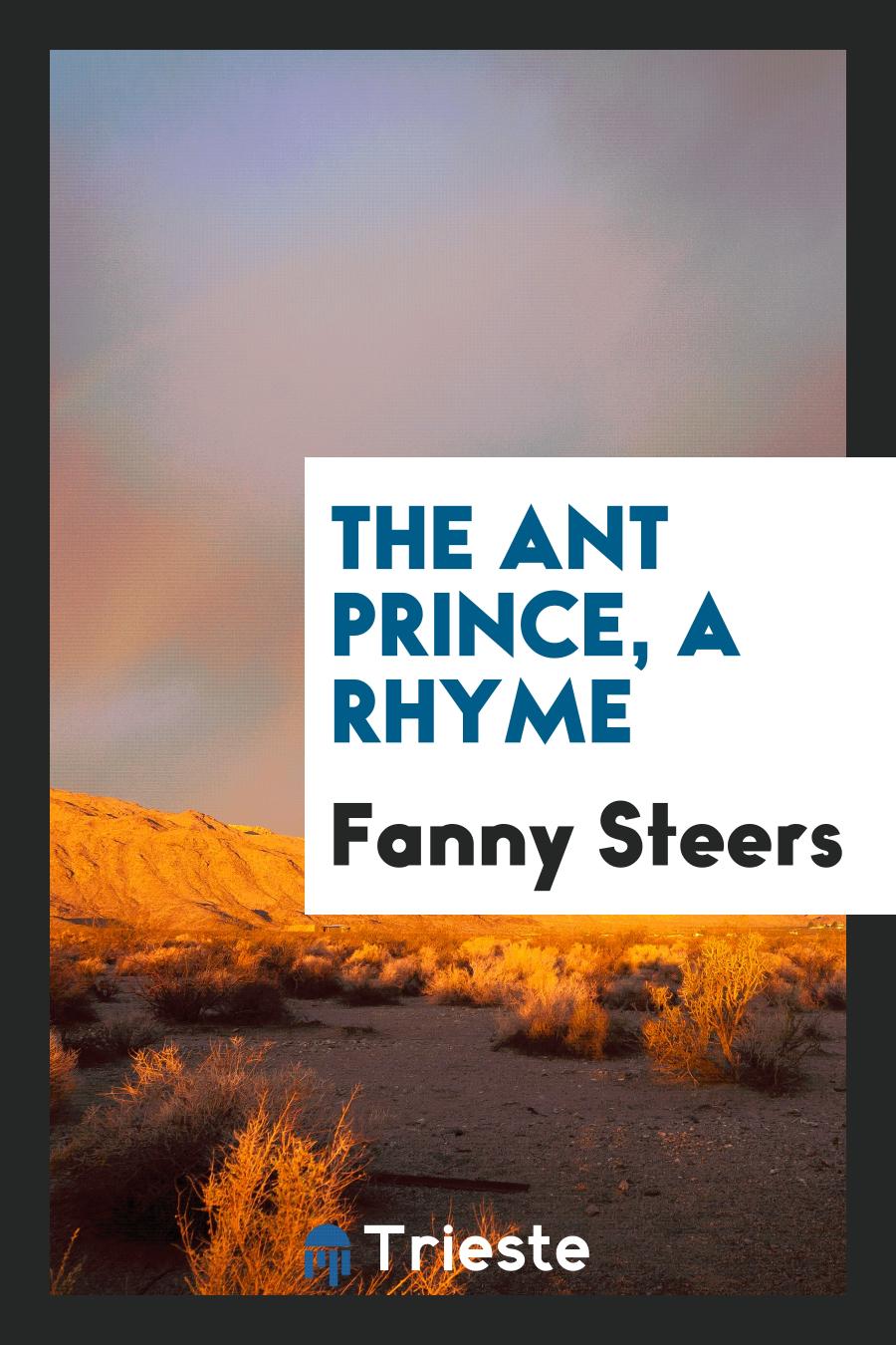 The ant prince, a rhyme