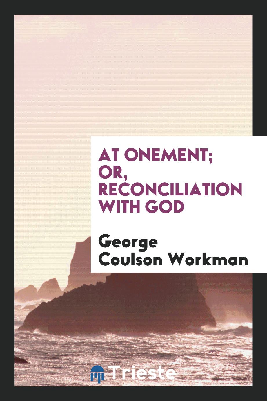 At Onement; or, Reconciliation with God