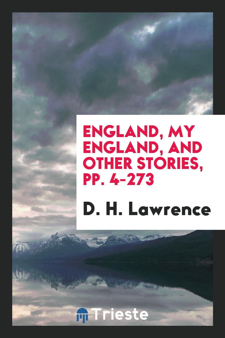 England, My England, and Other Stories, pp. 4-273
