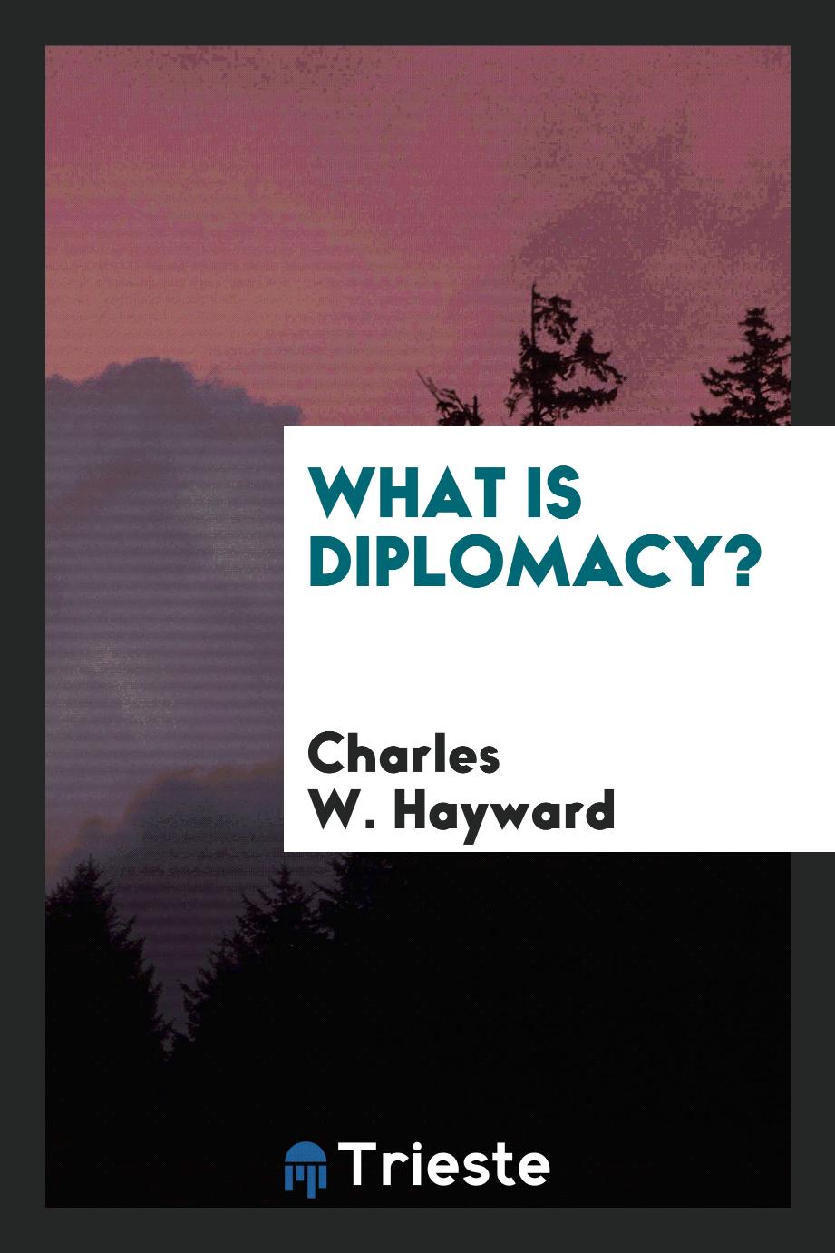 What is diplomacy?