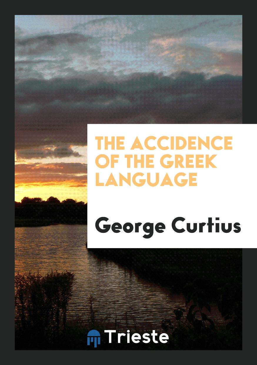 The Accidence of the Greek Language