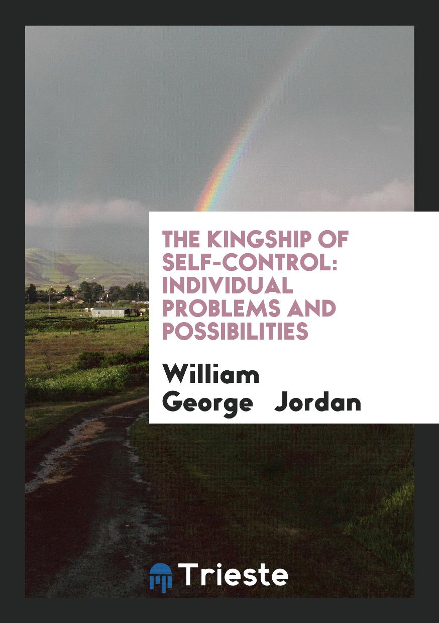 The Kingship of Self-control: Individual Problems and Possibilities