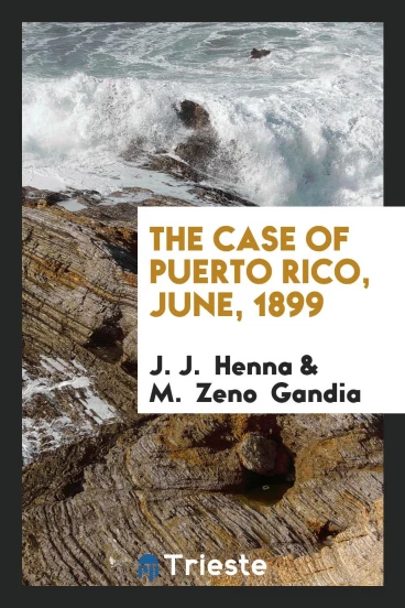 The case of Puerto Rico, June, 1899