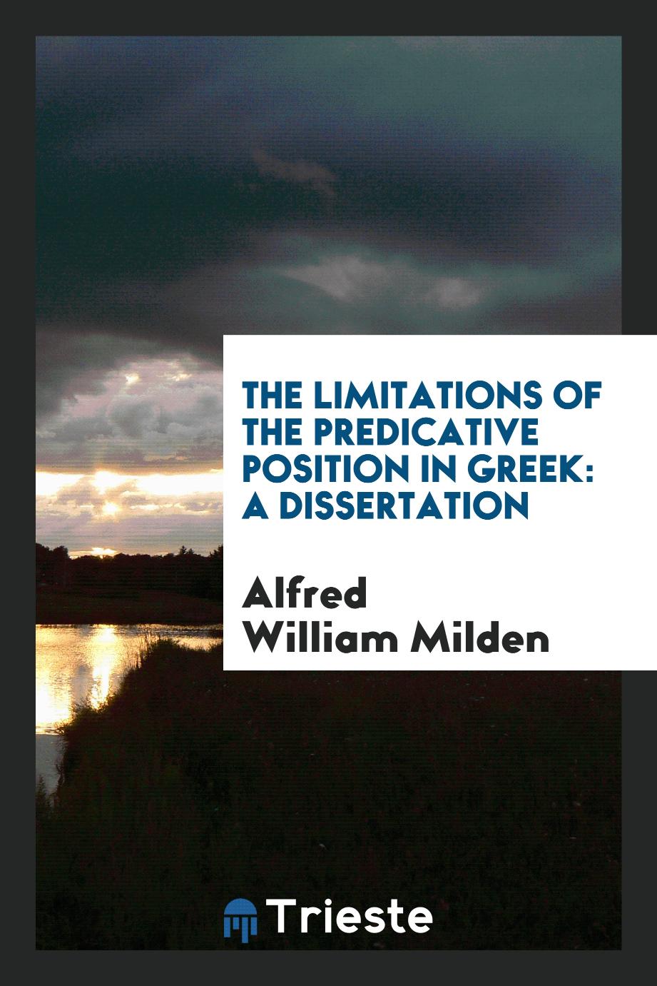 The limitations of the predicative position in Greek: a dissertation