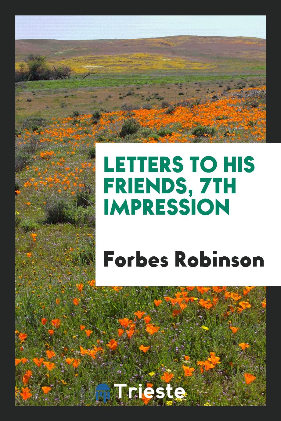 Letters to his friends, 7th impression