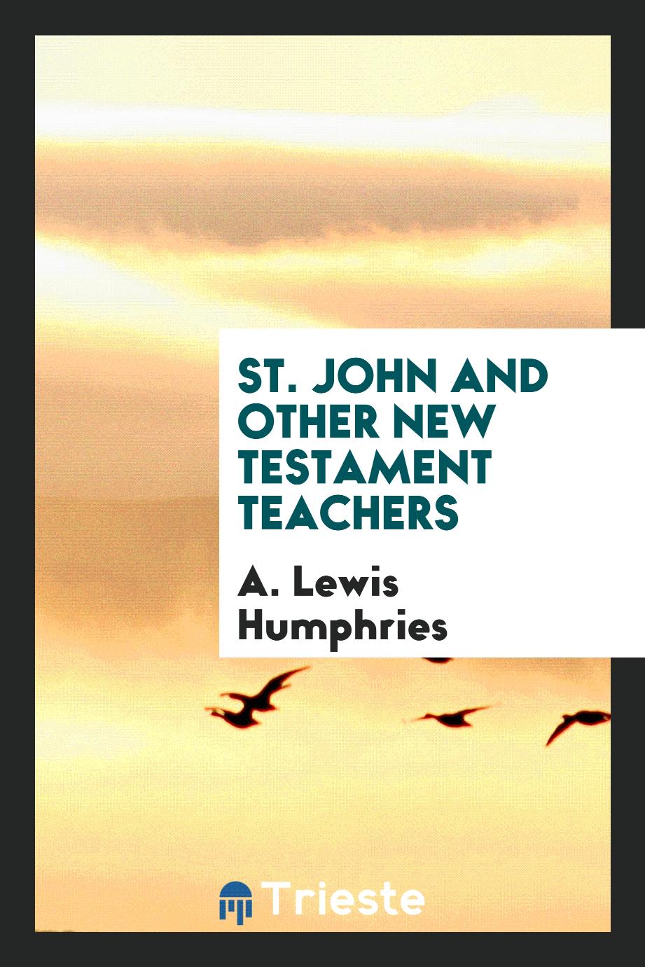 St. John and Other New Testament Teachers