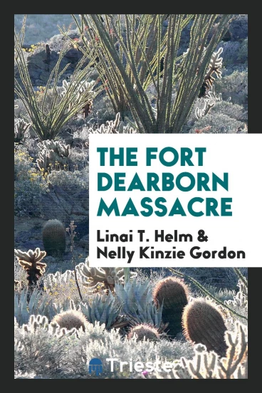 The Fort Dearborn Massacre