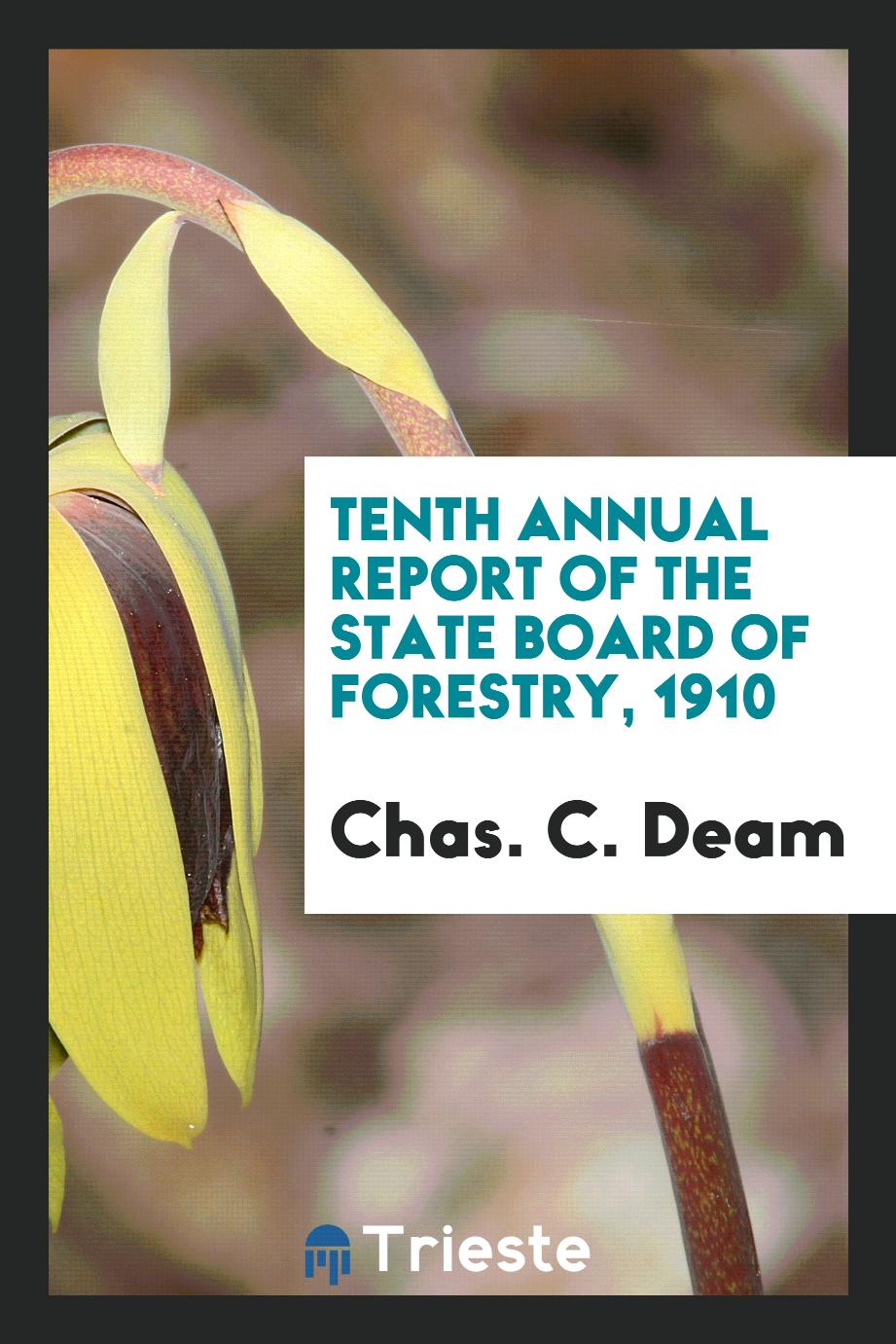 Tenth Annual Report of the State Board of Forestry, 1910