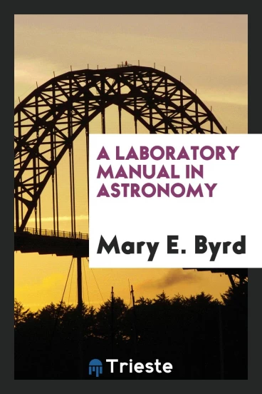 A Laboratory Manual in Astronomy