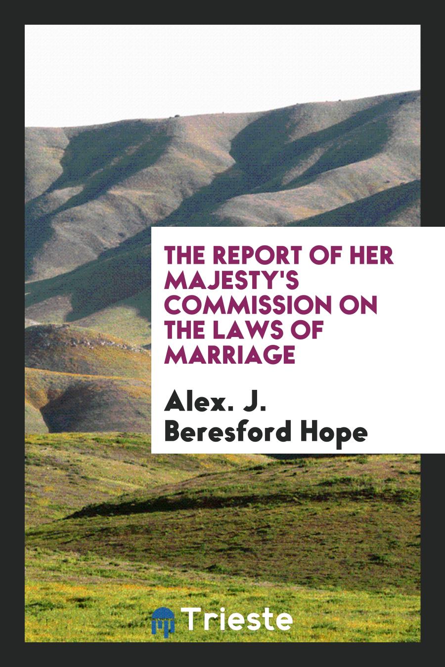 The Report of Her Majesty's Commission on the Laws of Marriage