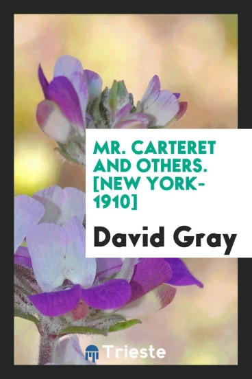Mr. Carteret and Others. [New York-1910]