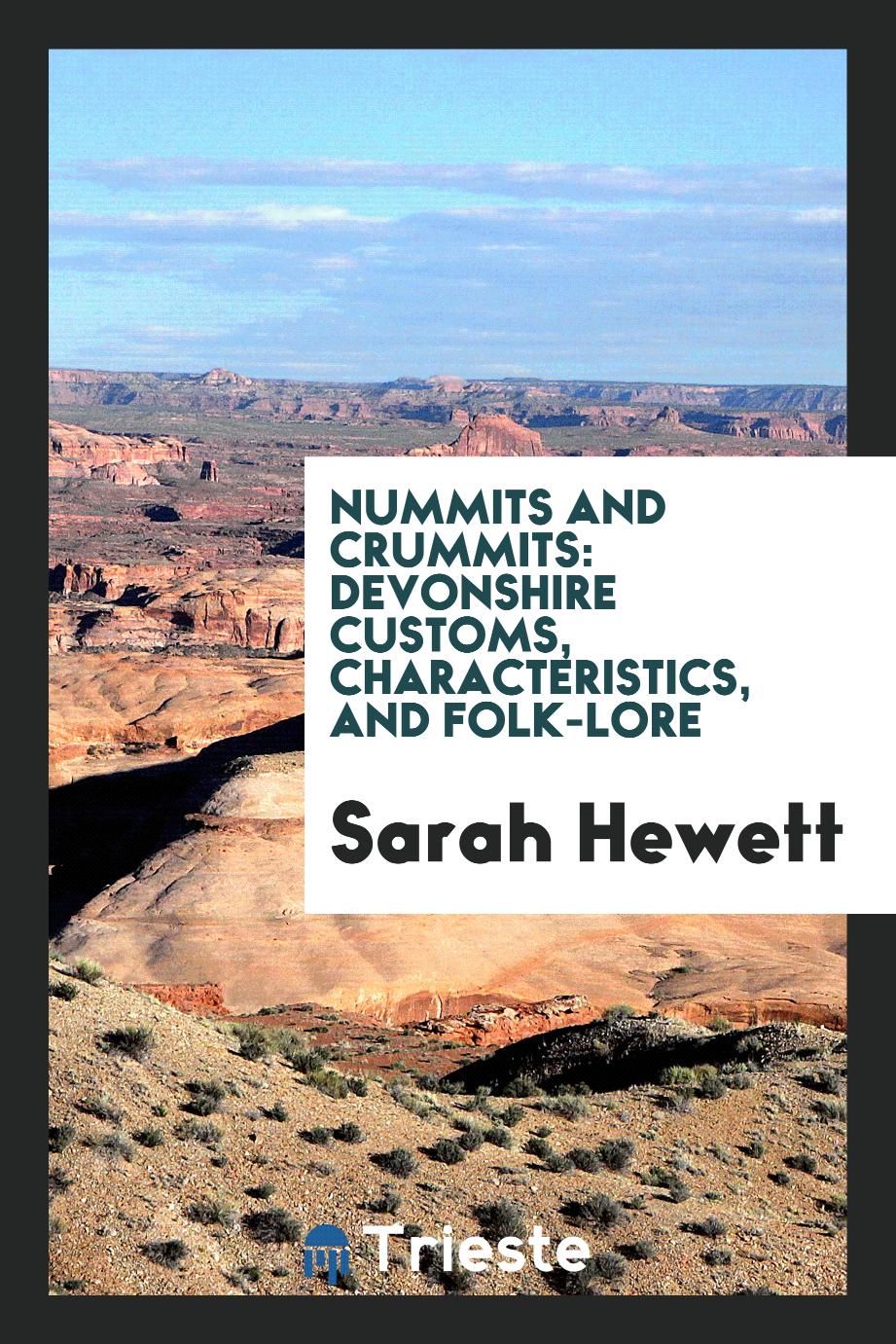 Nummits and crummits: Devonshire customs, characteristics, and folk-lore