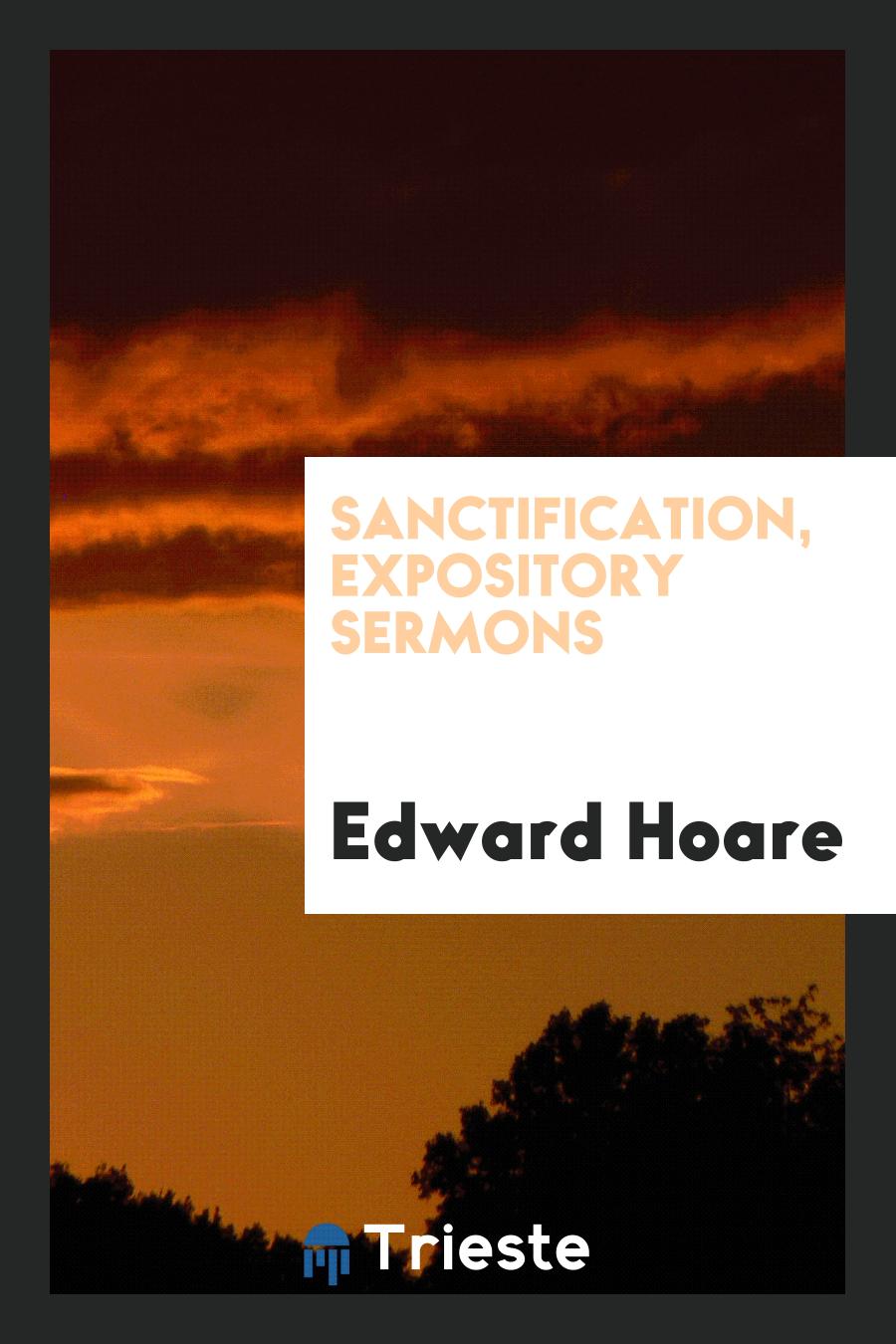 Sanctification, Expository Sermons
