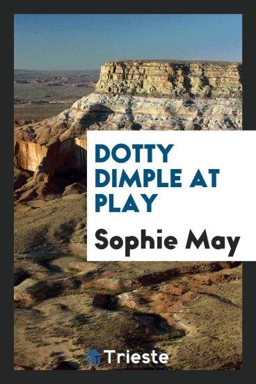 Dotty Dimple at play