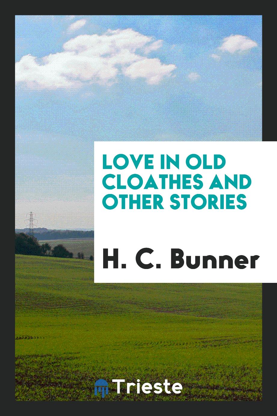 Love in old cloathes and other stories