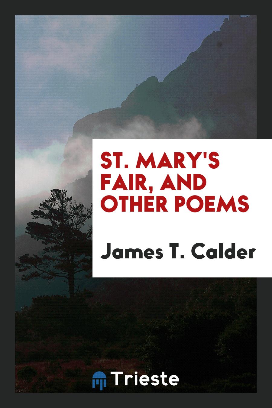 St. Mary's fair, and other poems