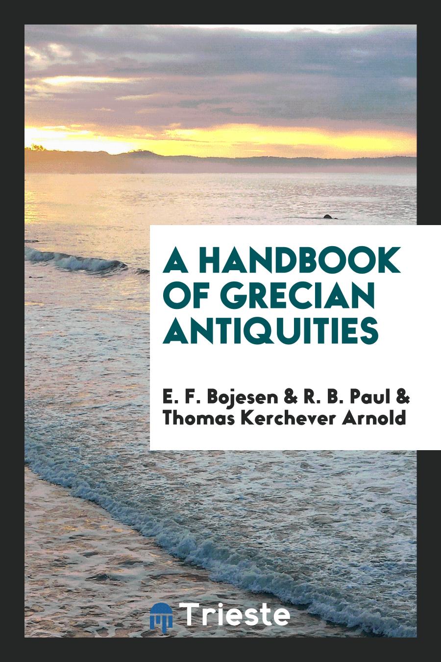 A Handbook of Grecian Antiquities