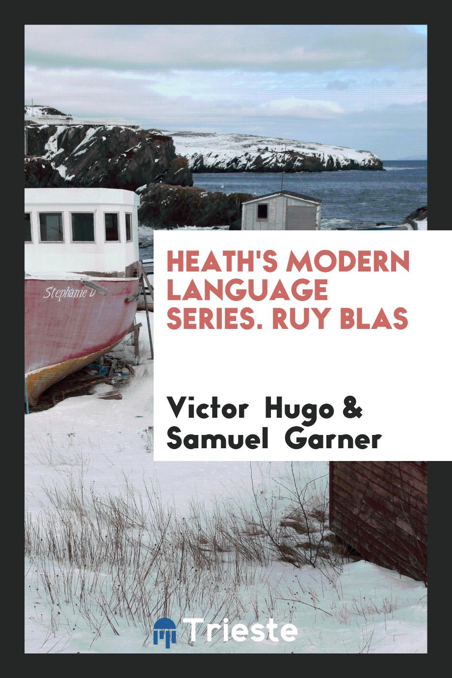 Heath's Modern Language Series. Ruy Blas