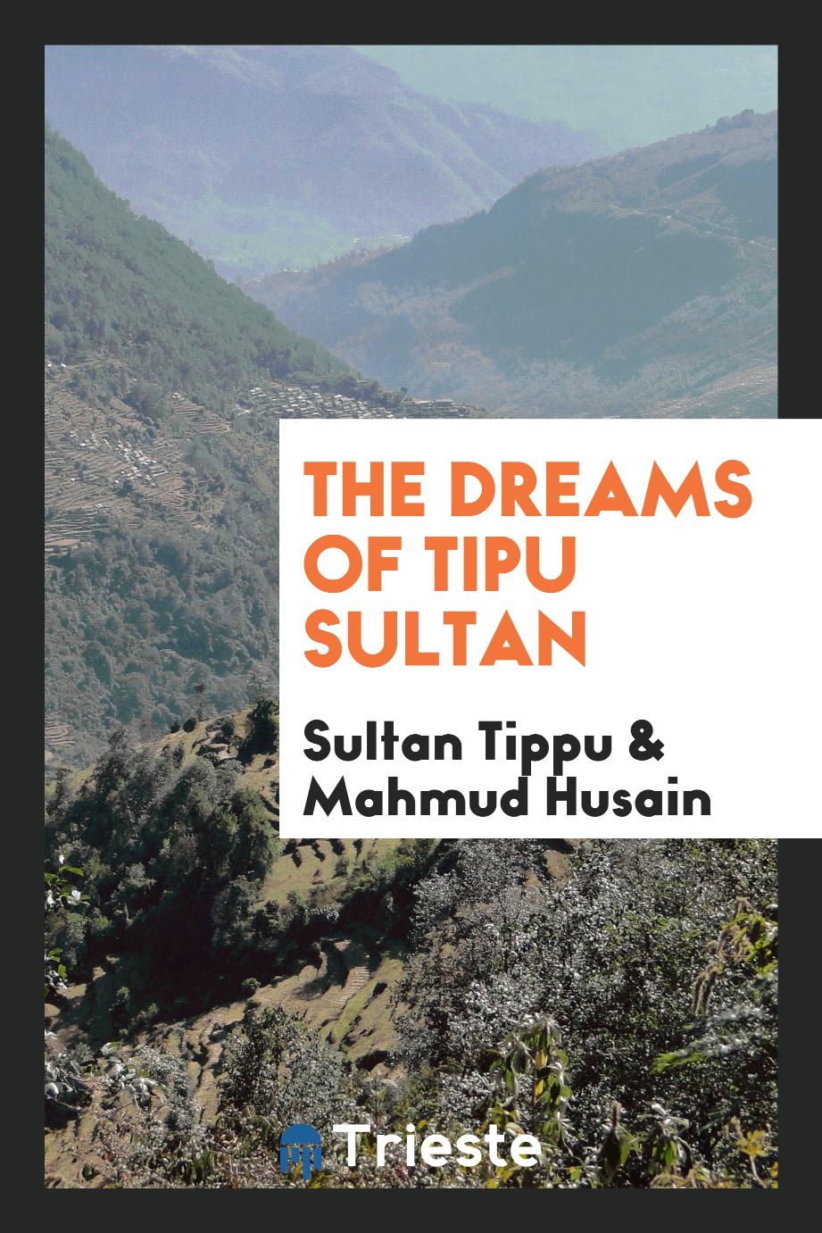 The dreams of Tipu Sultan