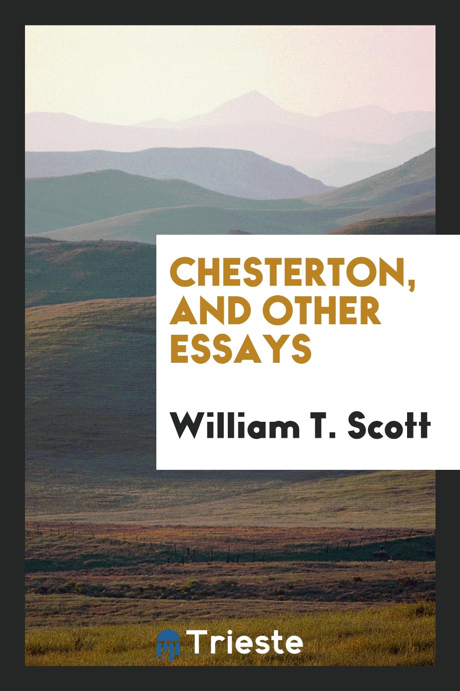 Chesterton, and other essays