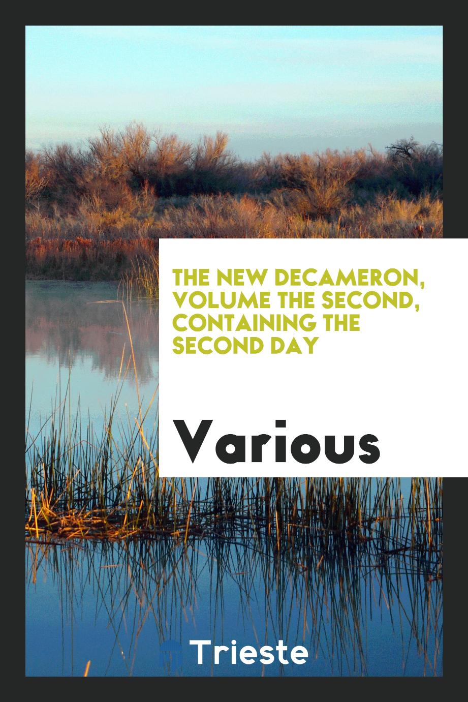 The New Decameron, Volume the Second, containing the second day