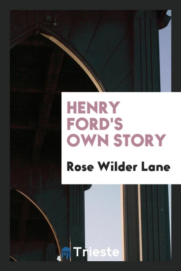 Henry Ford's own story